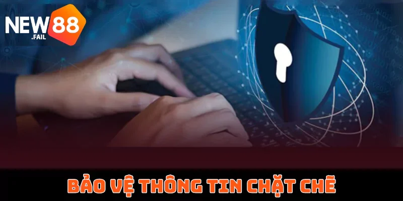 Quyền riêng tư 2 Bảo vệ thông tin chặt chẽ