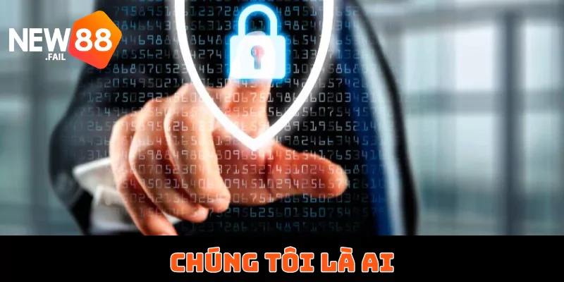 Chính sách bảo mật 1 Chúng tôi là ai