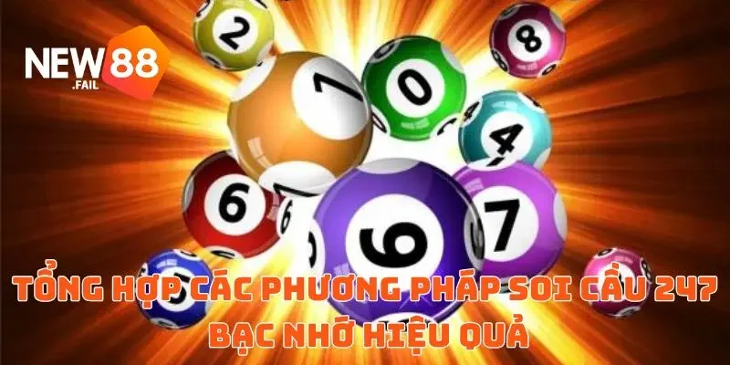 Soi Cầu 247 Bạc Nhớ